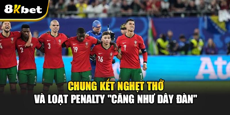 Bồ Đào Nha đăng quang Nations League – Penalty căng như dây đàn! 3 Chung kết nghẹt thở và loạt penalty “căng như dây đàn”